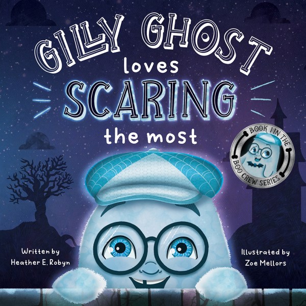 Image of the book cover of Gilly Ghost Loves Scaring the Most